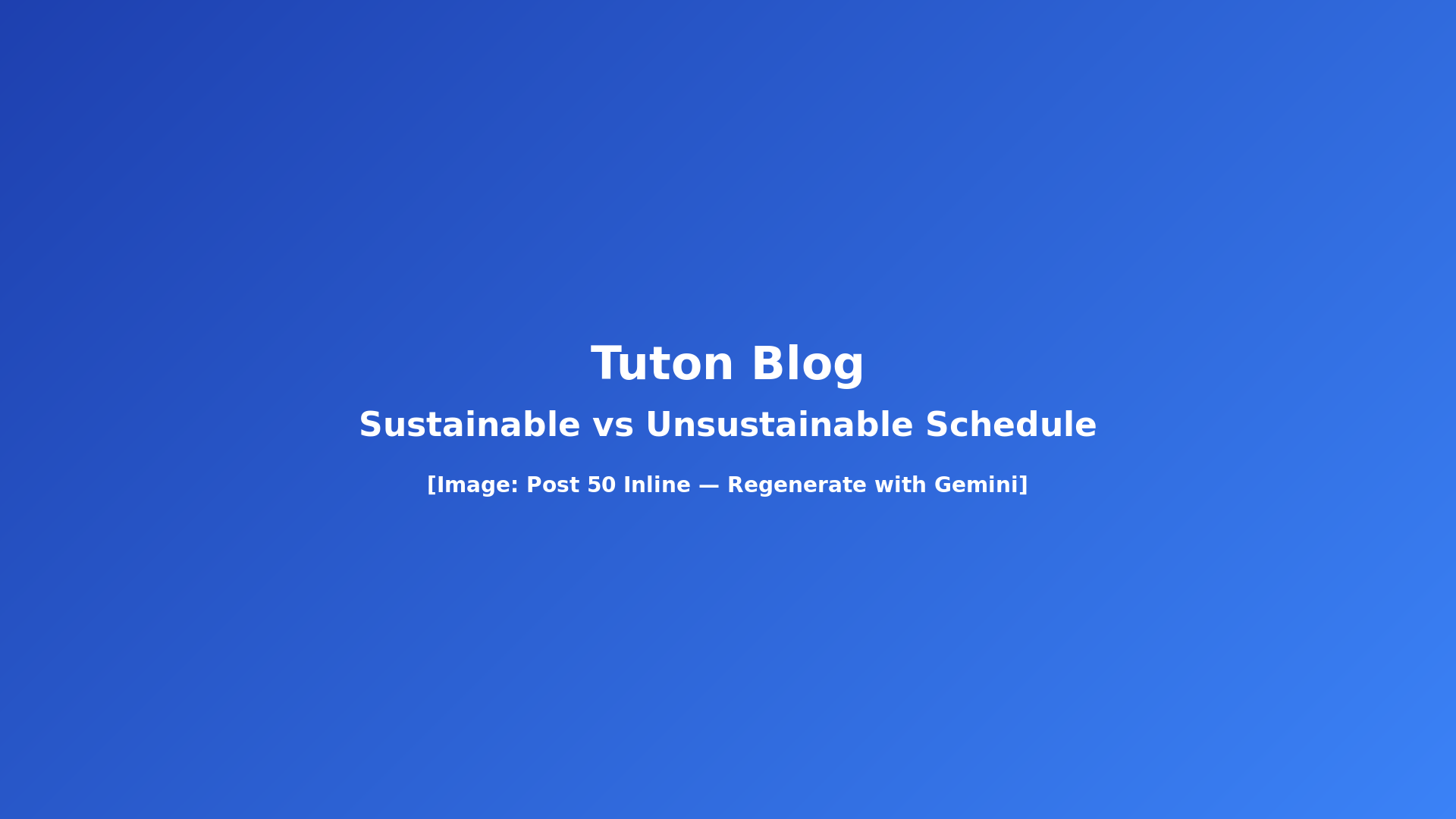 Sustainable vs unsustainable tutoring schedule comparison